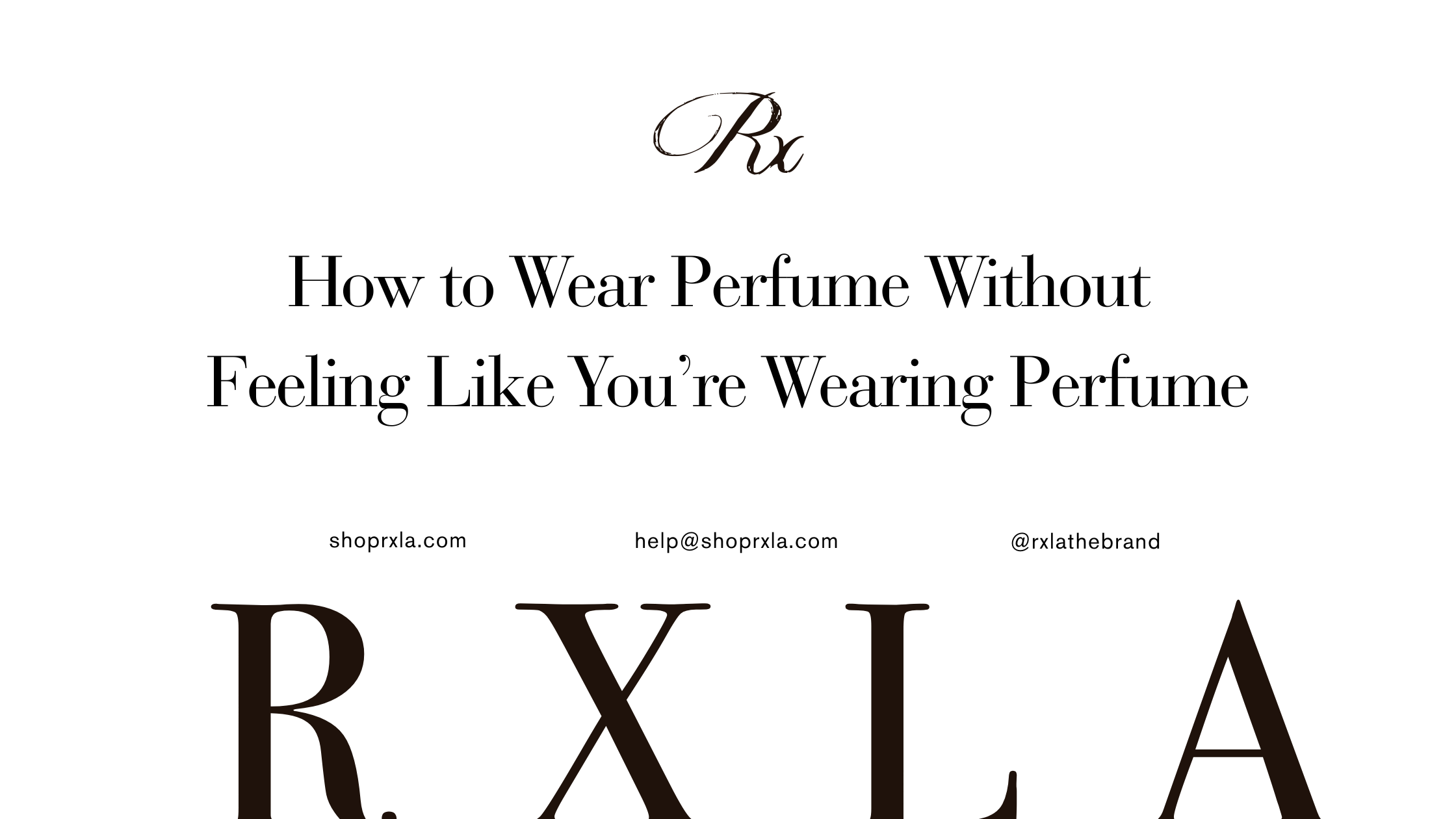Mastering Subtle Scents: How to Wear Perfume Without Overdoing It