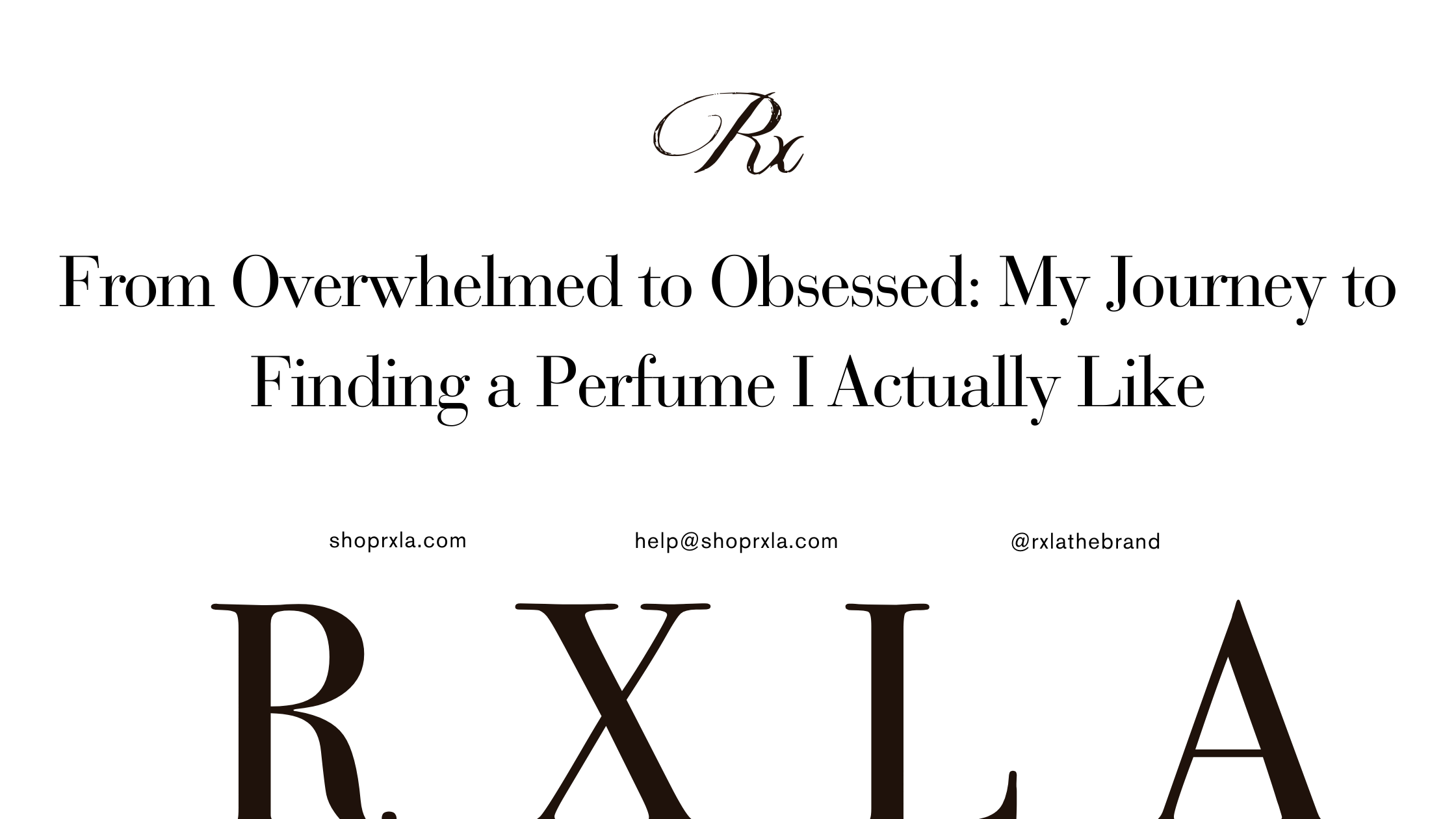 From Overwhelmed to Obsessed: My Journey to Finding a Perfume I Actually Like
