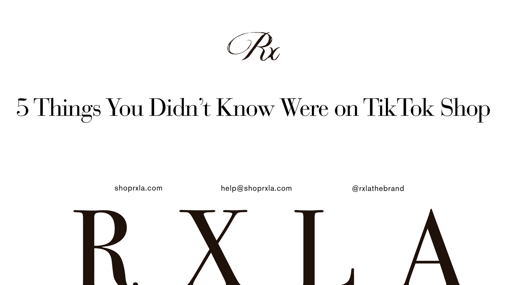 Beyond the Hype: 5 Must-Have Items You Won't Believe Are on TikTok Shop (RXLA Leads the Way!)