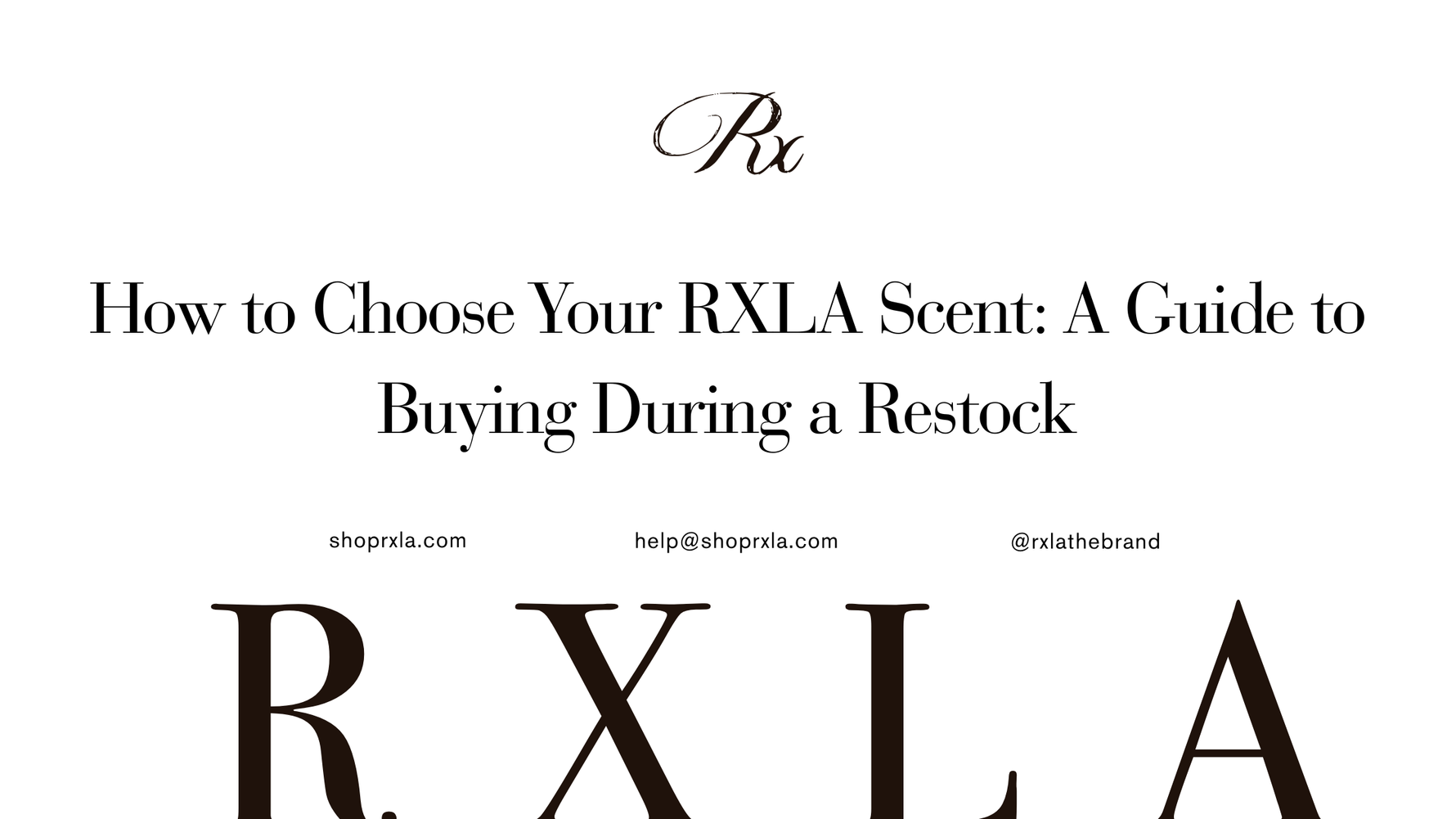 How to Choose Your RXLA Scent: A Guide to Buying During a Restock