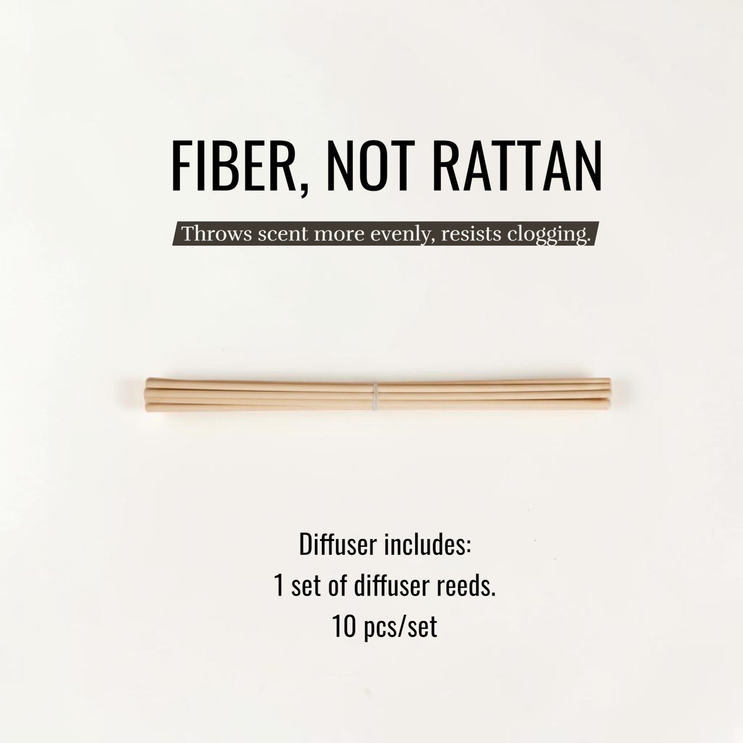 A set of 10 light tan fiber diffuser reeds shown horizontally on a plain white background, with text above reading 'FIBER, NOT RATTAN' and below listing included contents.